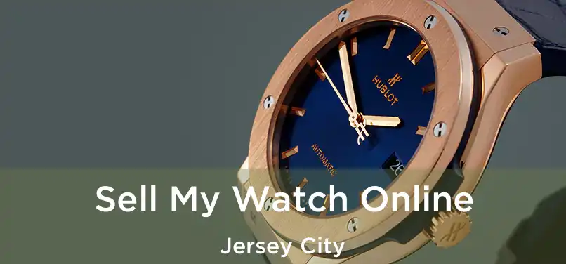  Sell My Watch Online Jersey City