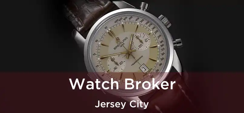  Watch Broker Jersey City